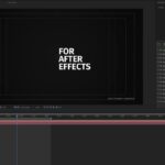 A screenshot of Adobe After Effects software interface showing a composition titled "FOR AFTER EFFECTS"