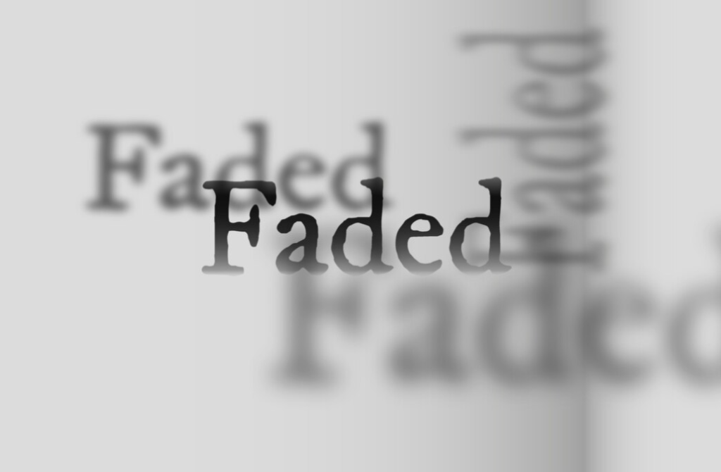 The word "Faded" repeated with diminishing opacity in a graphic design